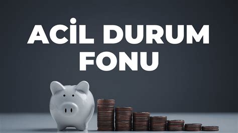 Finansal Güvenliğiniz İçin Acil Durum Fonu Oluşturun