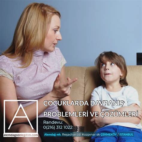 Çocuklarda Davranışsal Sorunlar ve Çözüm Yolları